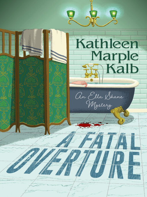 Title details for A Fatal Overture by Kathleen Marple Kalb - Available